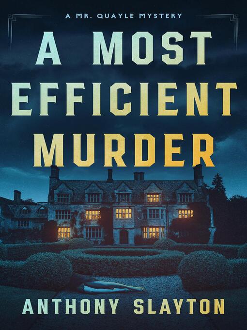 Title details for A Most Efficient Murder by Anthony Slayton - Wait list